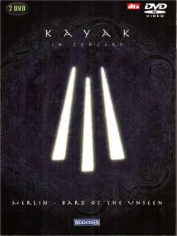 Kayak : In Concert - Merlin the Bard of the Unseen